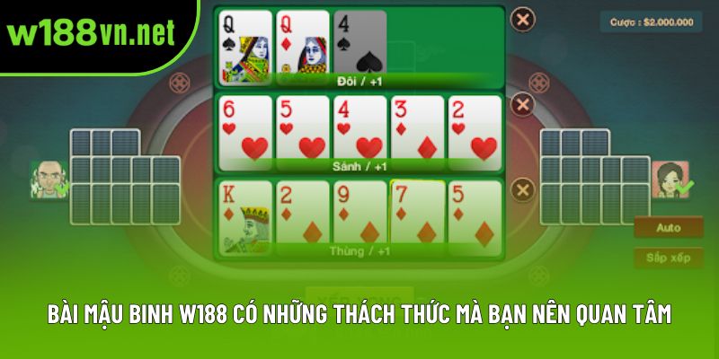 Bài mậu binh w188 có những thách thức mà bạn nên quan tâm Bài mậu binh w188 có những thách thức mà bạn nên quan tâm