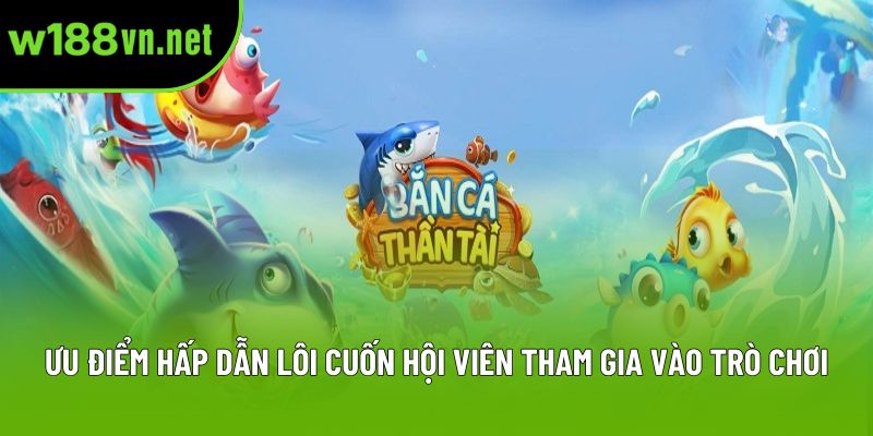 Ưu điểm hấp dẫn lôi cuốn hội viên tham gia vào trò chơi Ưu điểm hấp dẫn lôi cuốn hội viên tham gia vào trò chơi