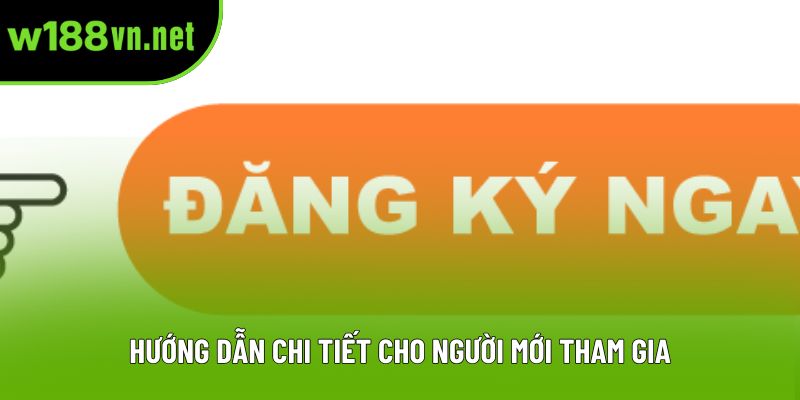 Hướng dẫn chi tiết cho người mới tham gia Hướng dẫn chi tiết cho người mới tham gia