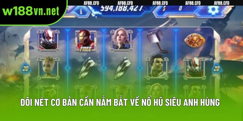 Đôi nét cơ bản cần nắm bắt về nổ hũ Siêu Anh Hùng Đôi nét cơ bản cần nắm bắt về nổ hũ Siêu Anh Hùng