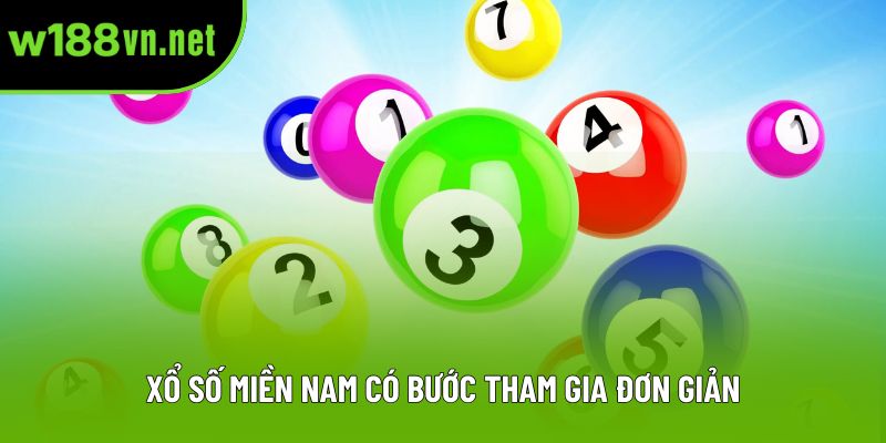 Xổ số miền Nam có bước tham gia đơn giản Xổ số miền Nam có bước tham gia đơn giản